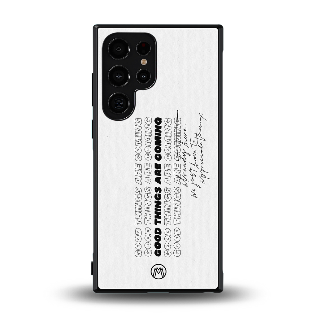 good things are here back phone cover | glass case for samsung galaxy s23 ultra