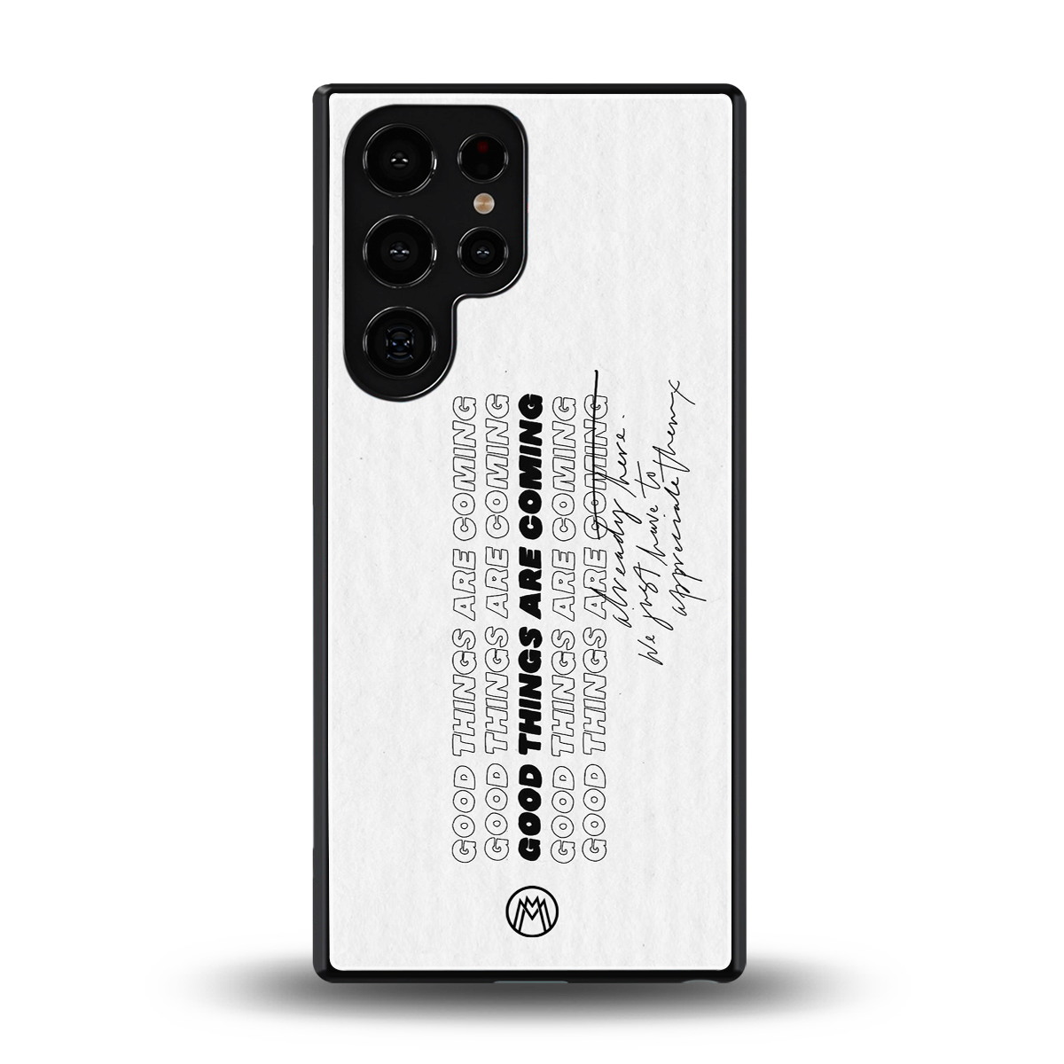 good things are here back phone cover | glass case for samsung galaxy s25 ultra
