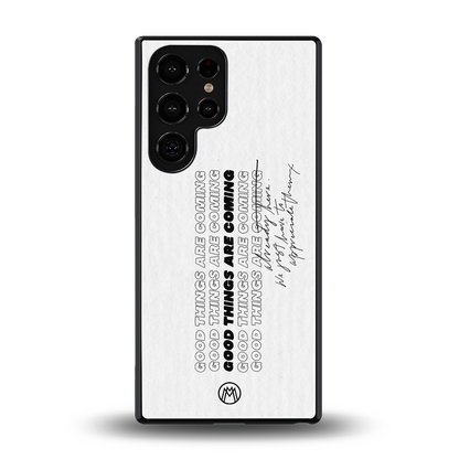 good things are here back phone cover | glass case for samsung galaxy s25 ultra
