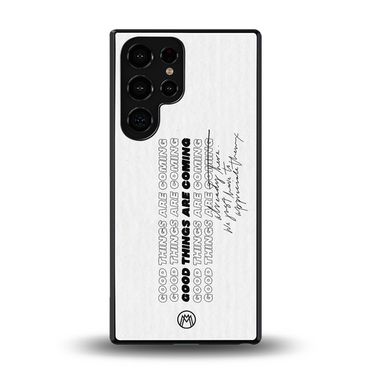 good things are here back phone cover | glass case for samsung galaxy s25 ultra