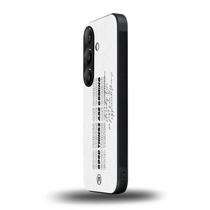 good things are here back phone cover | glass case for samsung galaxy s24 fe