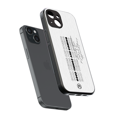 good things are here back phone cover | glass case for iphone 15