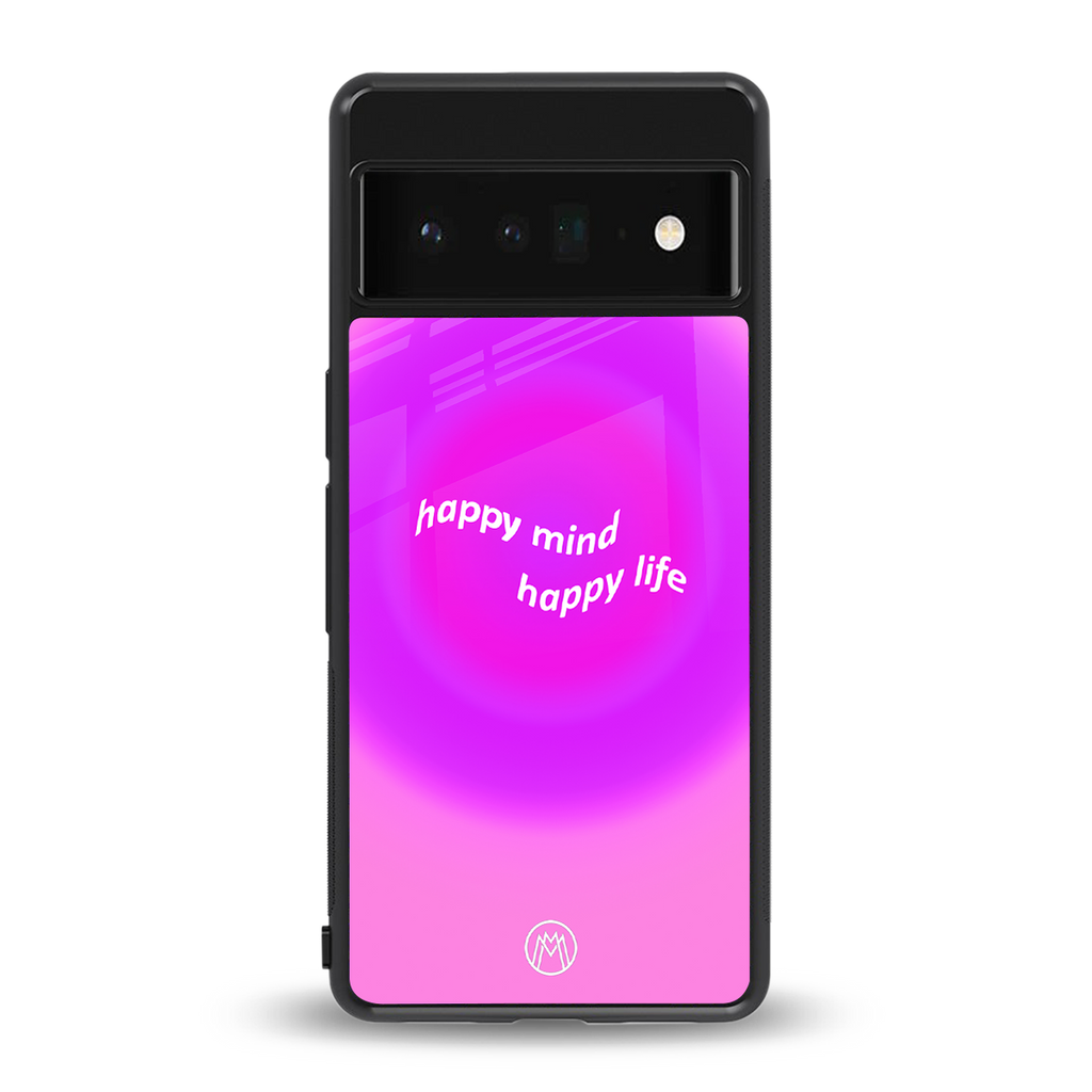 happy mind back phone cover | glass case for google pixel 6 pro