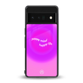 happy mind back phone cover | glass case for google pixel 6 pro
