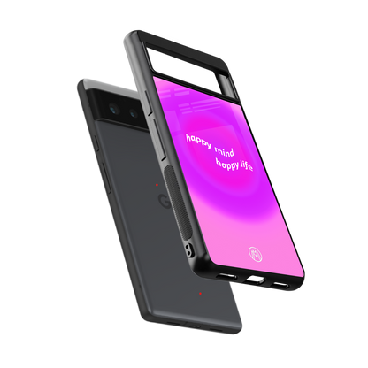 happy mind back phone cover | glass case for google pixel 6