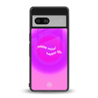 happy mind back phone cover | glass case for Google Pixel 7