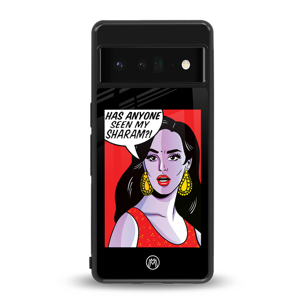 has anyone seen my sharam back phone cover | glass case for google pixel 6 pro