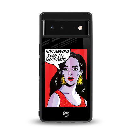 has anyone seen my sharam back phone cover | glass case for Google Pixel 6A