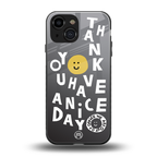have a nice day back phone cover | glass case for iphone 13 mini