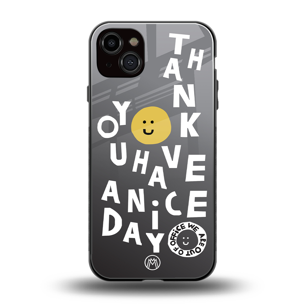 have a nice day back phone cover | glass case for iphone 15 plus