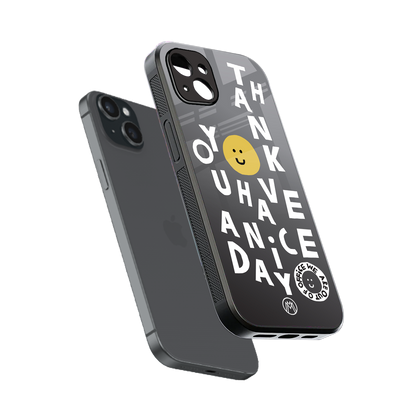 have a nice day back phone cover | glass case for iphone 14 plus
