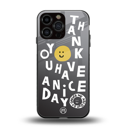 have a nice day back phone cover | glass case for iphone 15 pro max