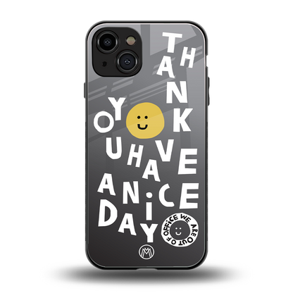 have a nice day back phone cover | glass case for iphone 15