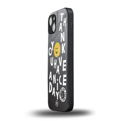 have a nice day back phone cover | glass case for iphone 15