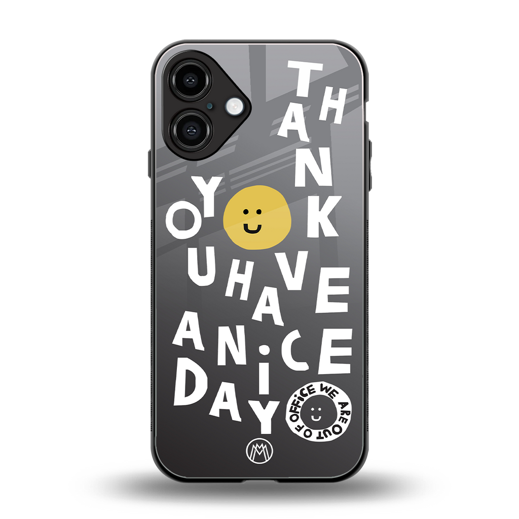 have a nice day back phone cover | glass case for iphone 16 plus