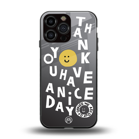 have a nice day back phone cover | glass case for iphone 16 pro max