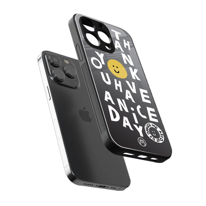 have a nice day back phone cover | glass case for iphone 16 pro