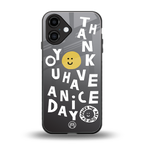 have a nice day back phone cover | glass case for iphone 16