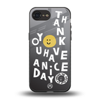 have a nice day back phone cover | glass case for iphone 16e