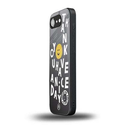 have a nice day back phone cover | glass case for iphone 16e