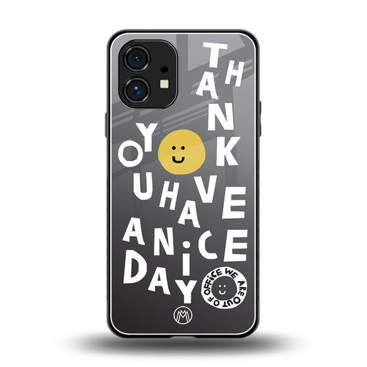 have a nice day back phone cover | glass case for nothing phone 1