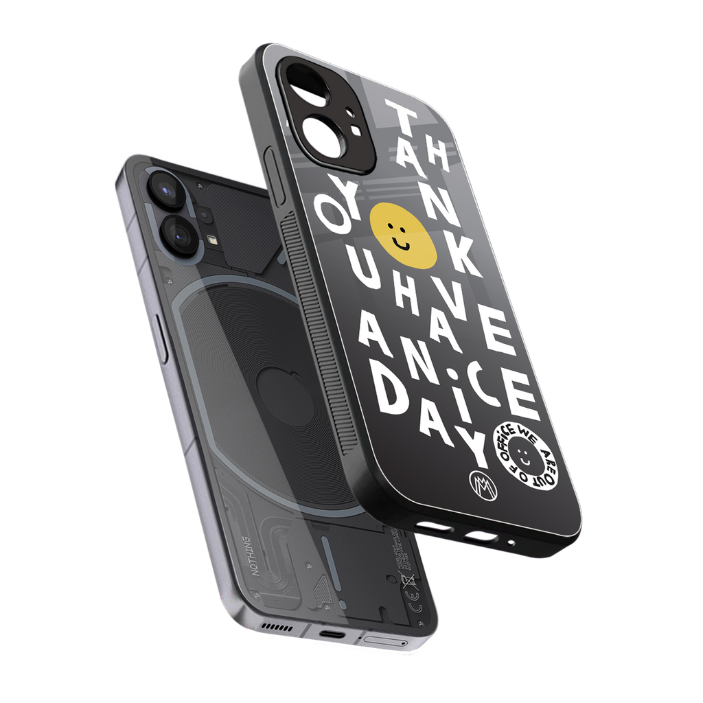 have a nice day back phone cover | glass case for nothing phone 1