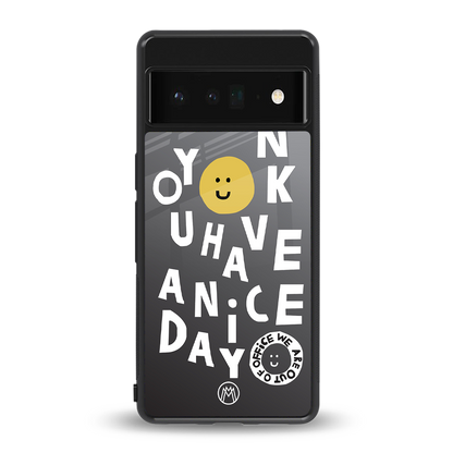 have a nice day back phone cover | glass case for google pixel 6 pro