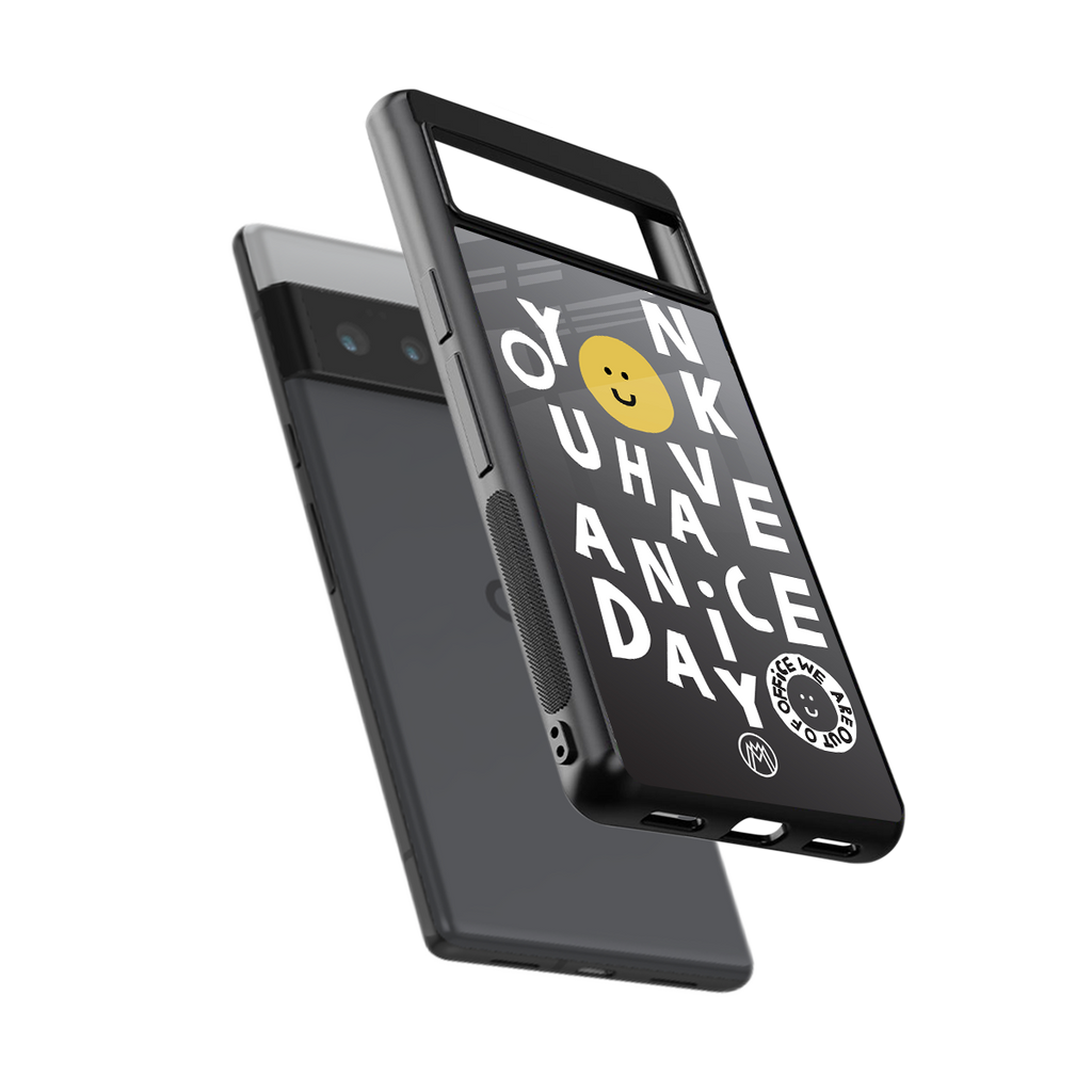 have a nice day back phone cover | glass case for google pixel 6 pro