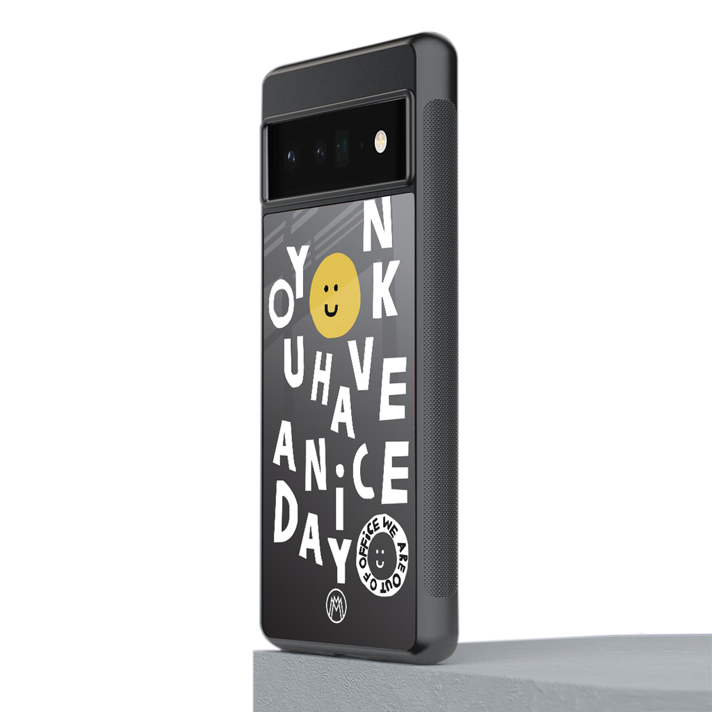 have a nice day back phone cover | glass case for google pixel 6 pro