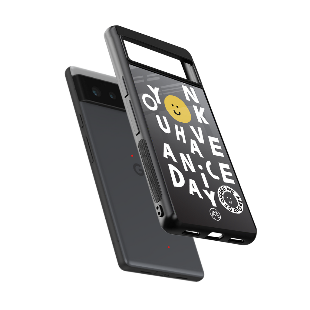 have a nice day back phone cover | glass case for google pixel 6