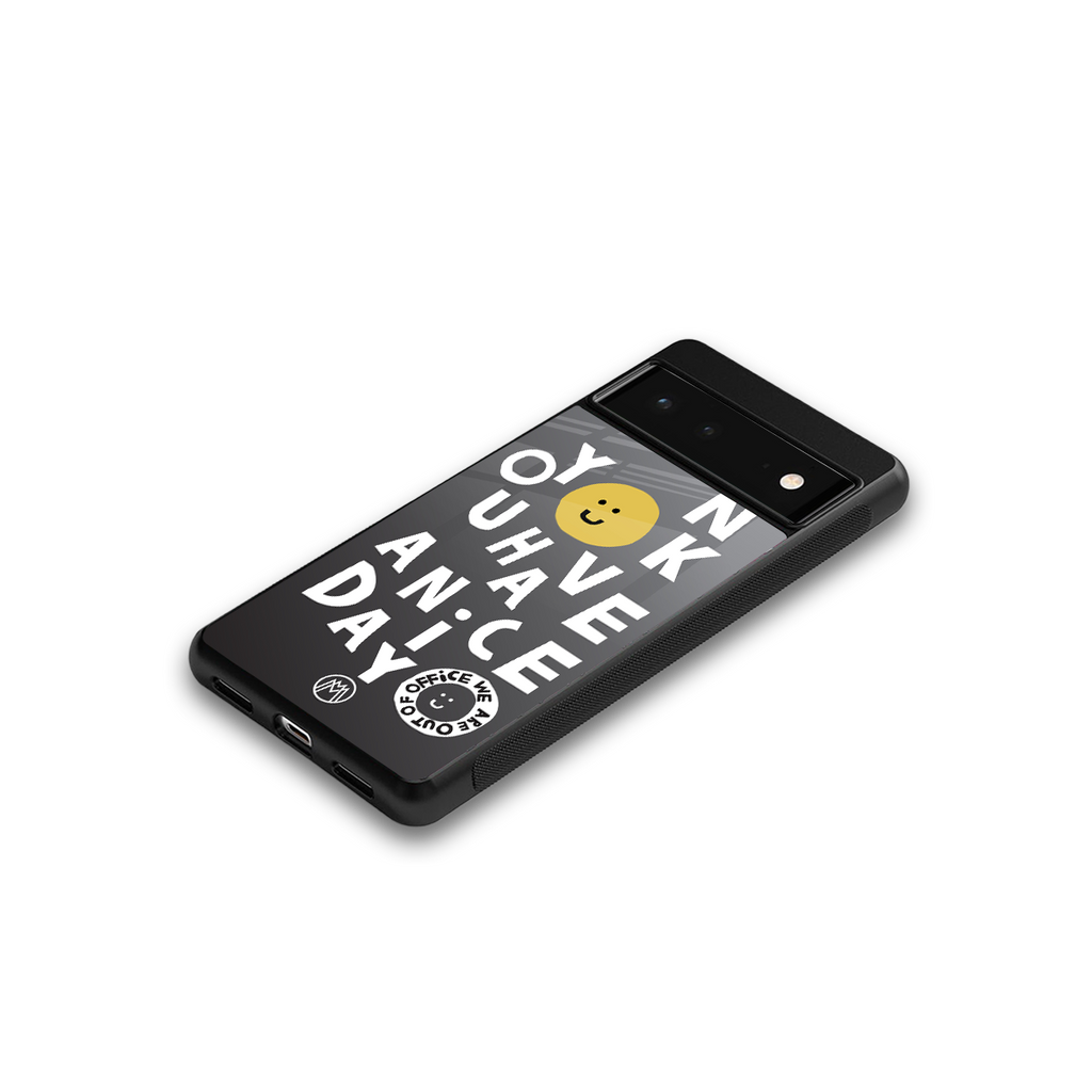 have a nice day back phone cover | glass case for google pixel 6