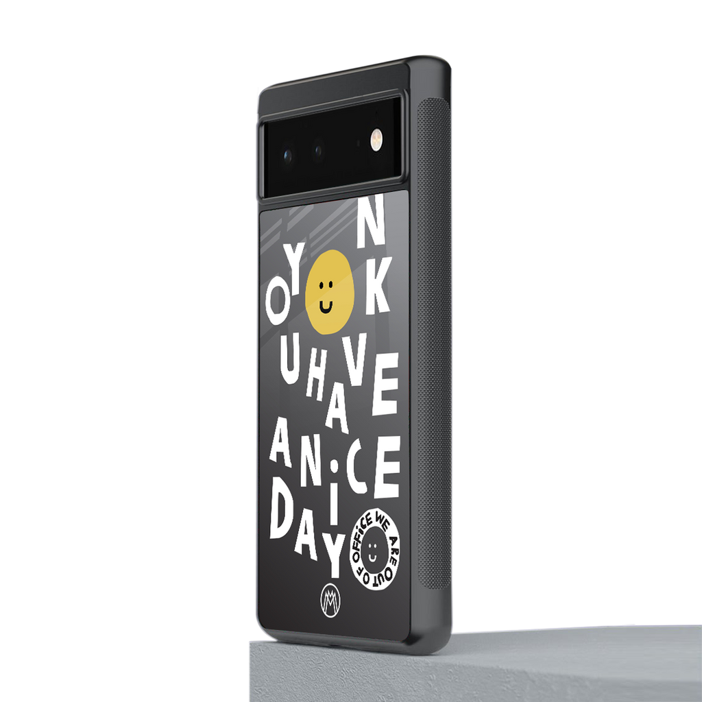 have a nice day back phone cover | glass case for google pixel 6