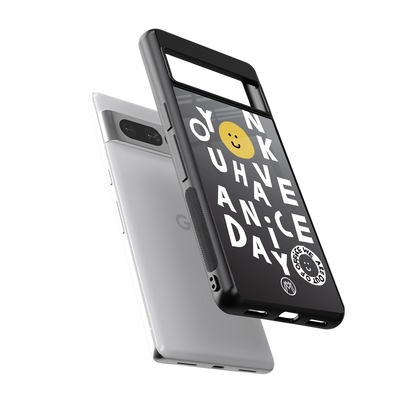 have a nice day back phone cover | glass case for google pixel 7 pro