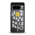 have a nice day back phone cover | glass case for google pixel 8 pro