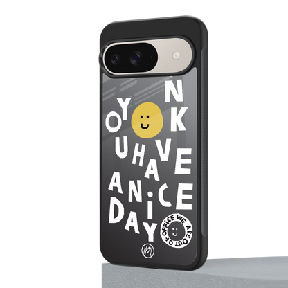 have a nice day back phone cover | glass case for google pixel 9