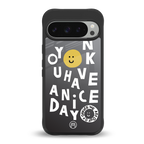 have a nice day back phone cover | glass case for google pixel 9 pro