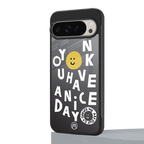 have a nice day back phone cover | glass case for google pixel 9 pro
