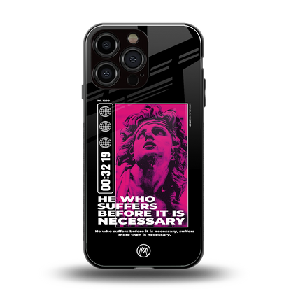 he who suffers back phone cover | glass case for iphone 15 pro max