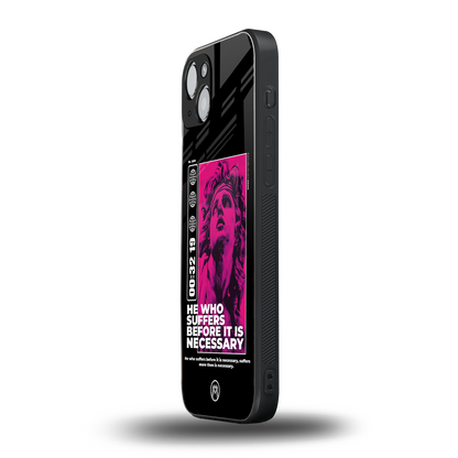 he who suffers back phone cover | glass case for iphone 15