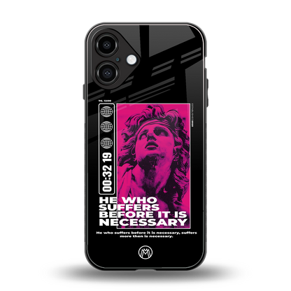 he who suffers back phone cover | glass case for iphone 16 plus