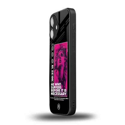 he who suffers back phone cover | glass case for iphone 16