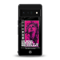 he who suffers back phone cover | glass case for google pixel 6 pro