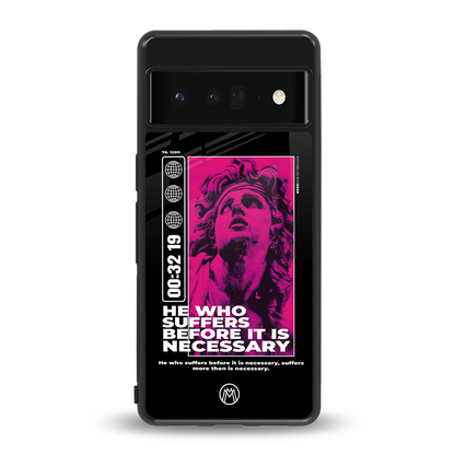 he who suffers back phone cover | glass case for google pixel 6 pro