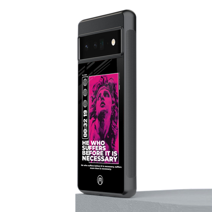he who suffers back phone cover | glass case for google pixel 6 pro