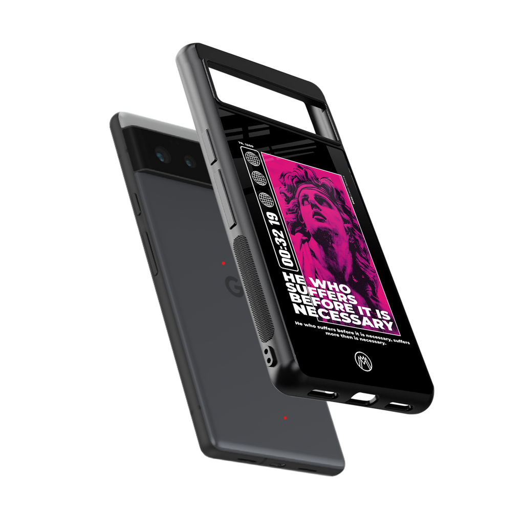 he who suffers back phone cover | glass case for google pixel 6