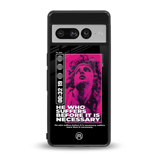 he who suffers back phone cover | glass case for google pixel 7 pro