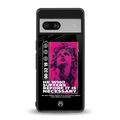 he who suffers back phone cover | glass case for Google Pixel 7