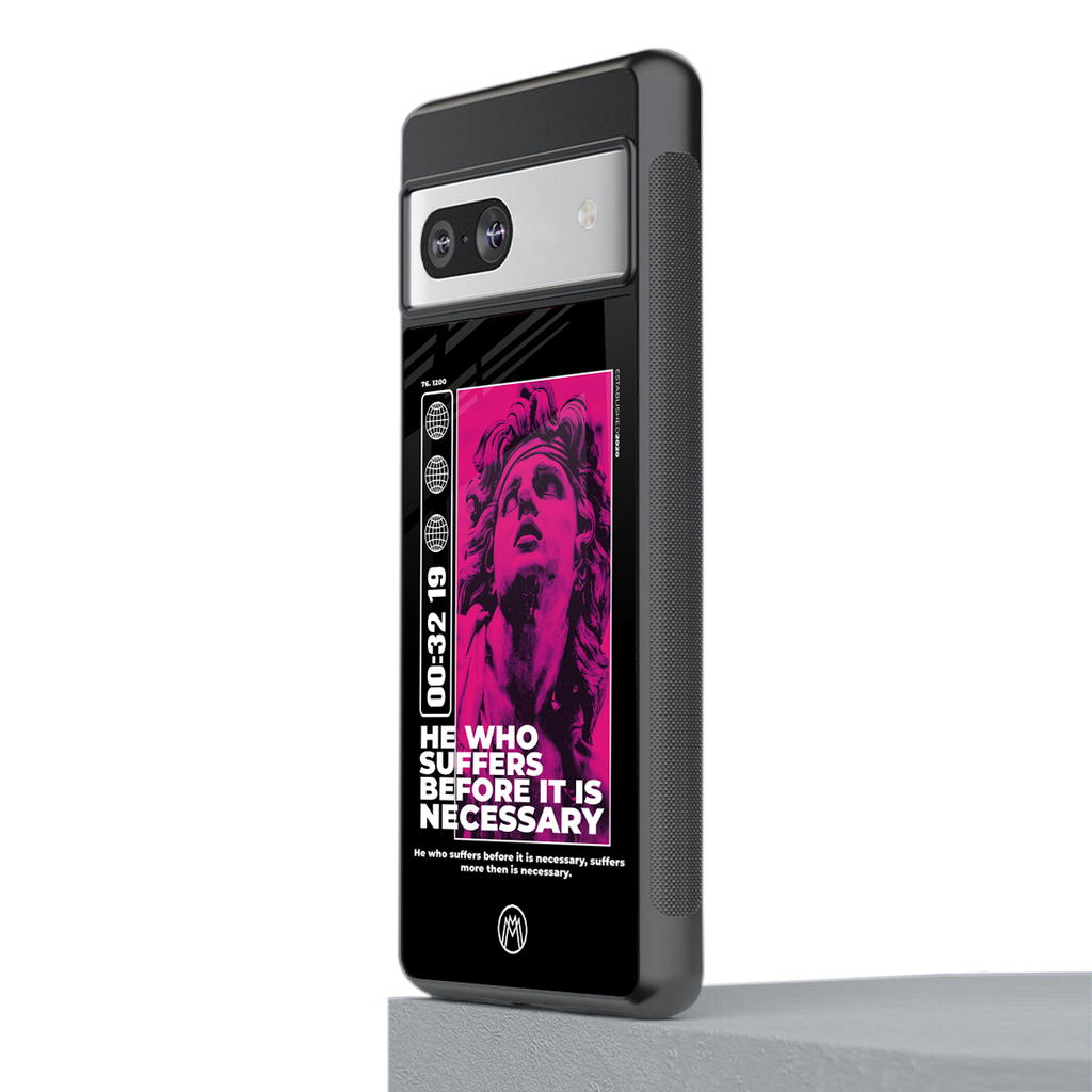 he who suffers back phone cover | glass case for Google Pixel 7