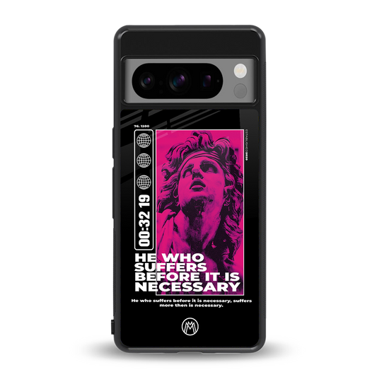 he who suffers back phone cover | glass case for google pixel 8 pro