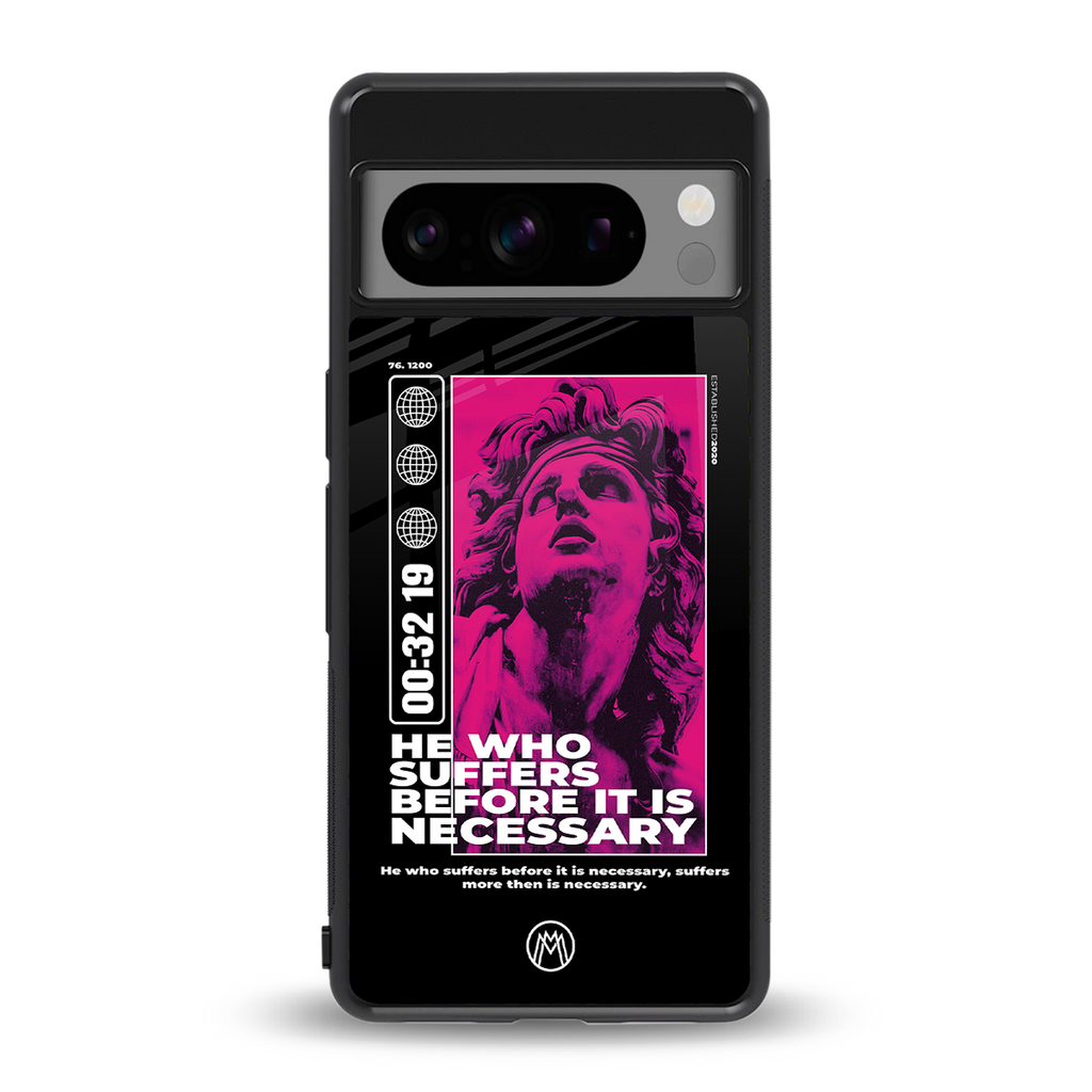 he who suffers back phone cover | glass case for google pixel 8 pro